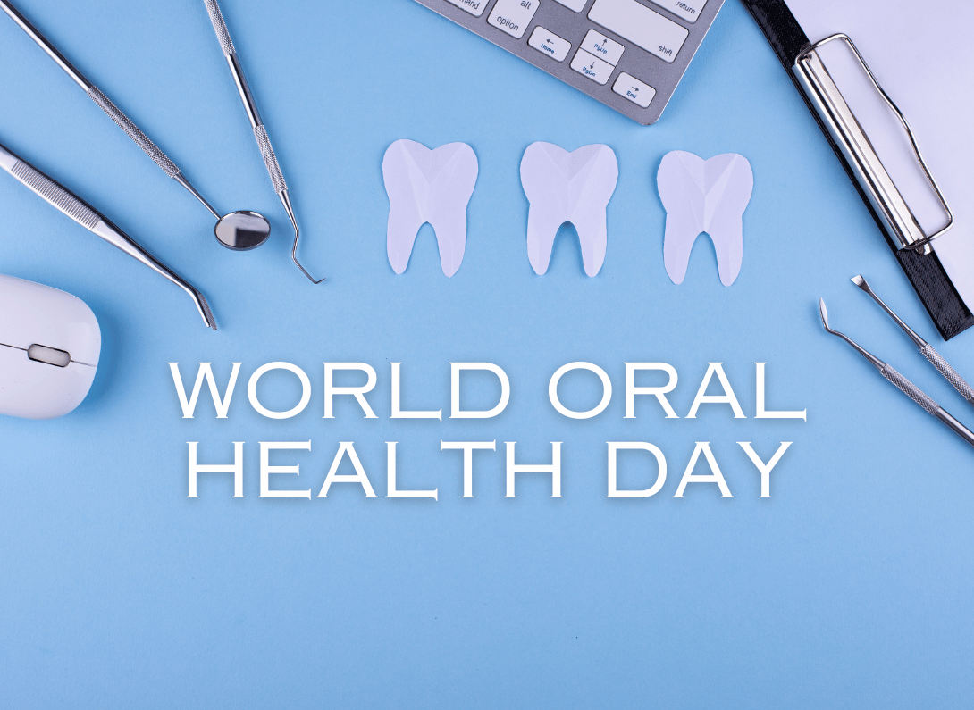 Celebrating World Oral Health Day: Significance and Strategies for Better Dental Care
