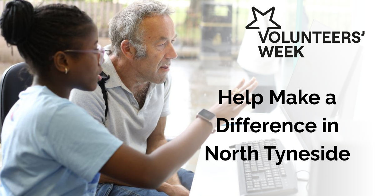 Volunteers’ Week in North Tyneside: Could You Spare a Bit of Time?